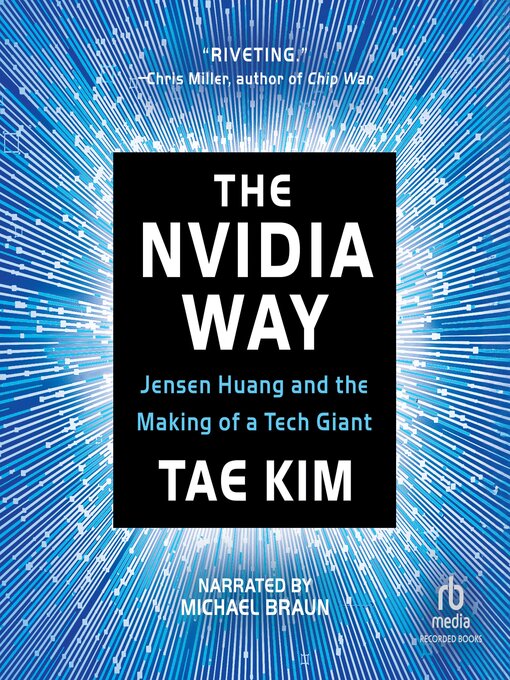 Title details for The Nvidia Way by Tae Kim - Available